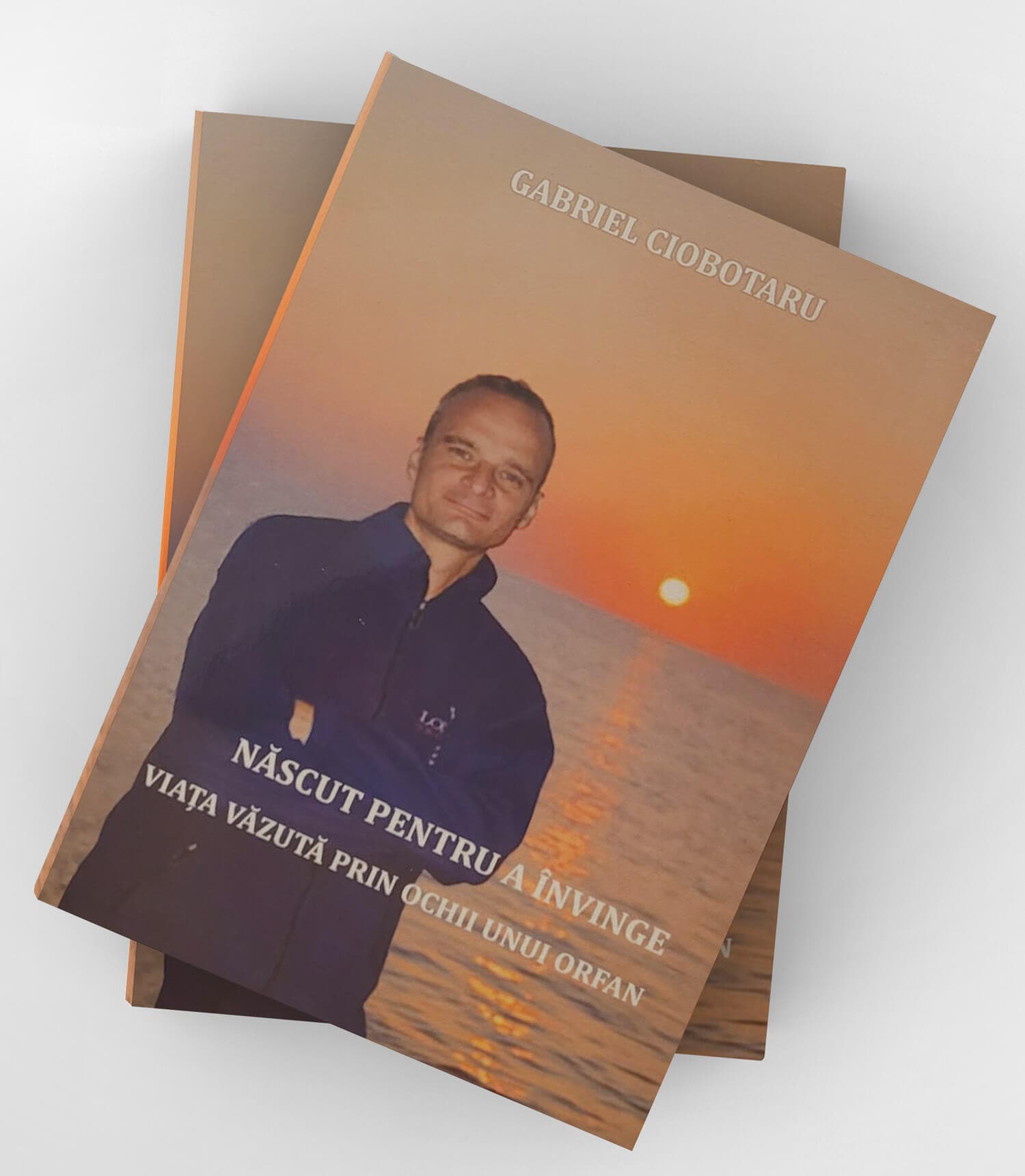 Coperta cărții „Născut pentru a învinge” de Gabriel Ciobotaru